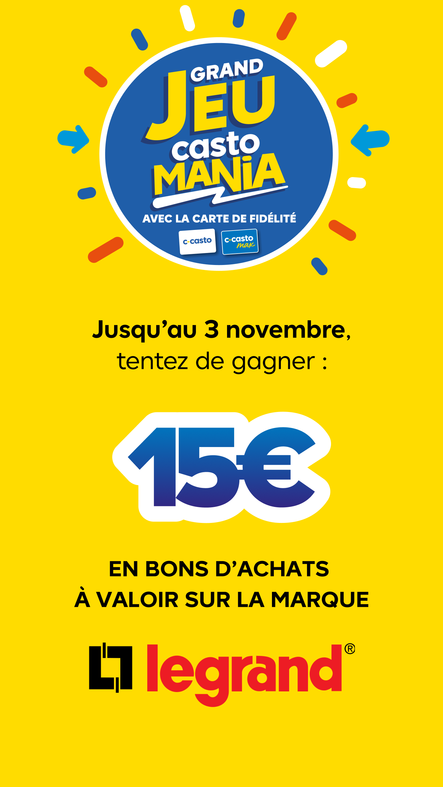 Grand Jeu Castomania avec la marque LEGRAND